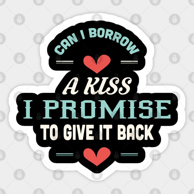 Can I Borrow A Kiss Sticker by Mommag9521